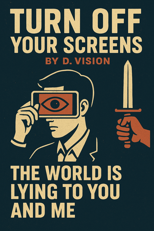 Turn Off your Screens